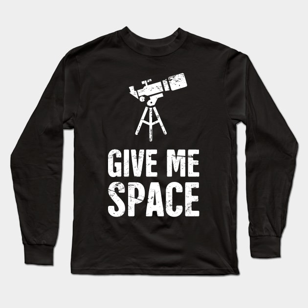 Give Me Space | Telescope Long Sleeve T-Shirt by MeatMan